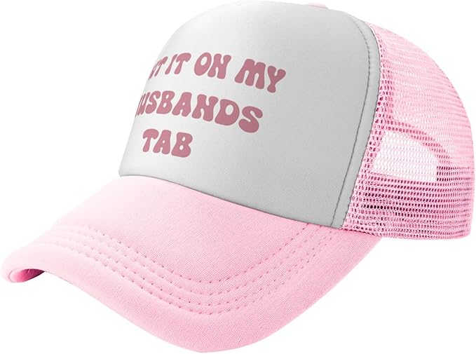 Put It On My Husband's Tab Drinking Trucker Hat - Funny Pink Trucker Hat for Women and Men