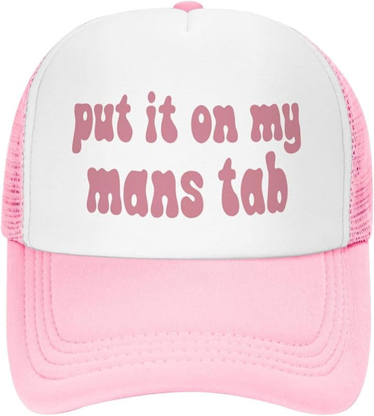 Put It On My Husband's Tab Drinking Trucker Hat - Funny Pink Trucker Hat for Women and Men
